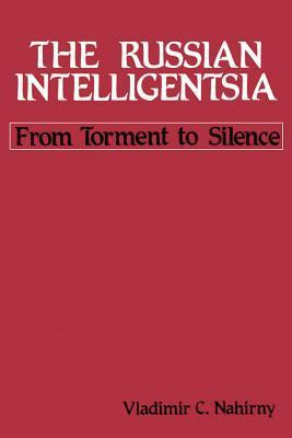 The Russian intelligentsia from torment to silence