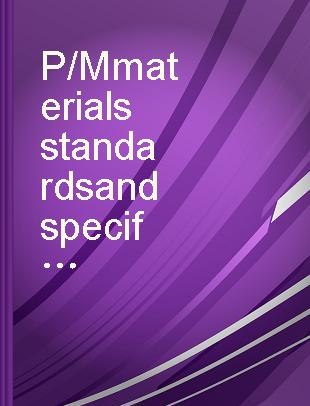 P/M materials standards and specifications