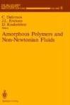 Amorphous polymers and non-Newtonian fluids