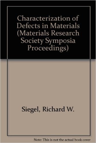 Characterization of defects in materials symposium held December 1-2, 1986, Boston, Massachusetts, USA