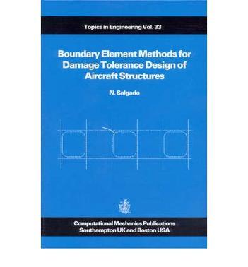 Boundary element methods for damage tolerance design of aircraft structures