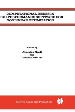 Computational issues in high performance software for nonlinear optimization