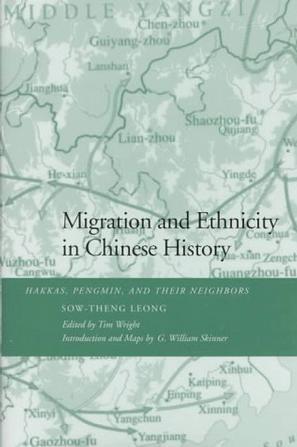 Migration and ethnicity in Chinese history Hakkas, Pengmin, and their neighbors