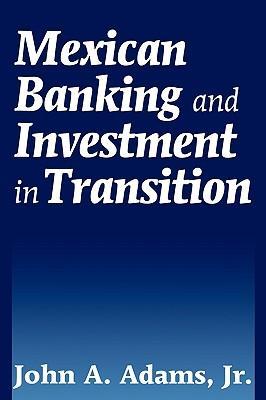 Mexican banking and investment in transition