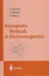 Asymptotic methods in electromagnetics