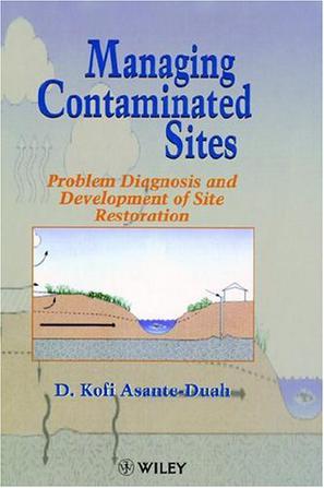 Managing contaminated sites problem diagnosis and development of site restoration