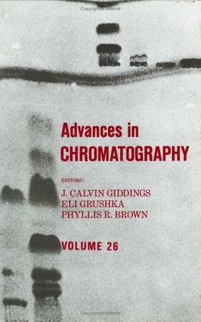 Advances in chromatography. Volume 26