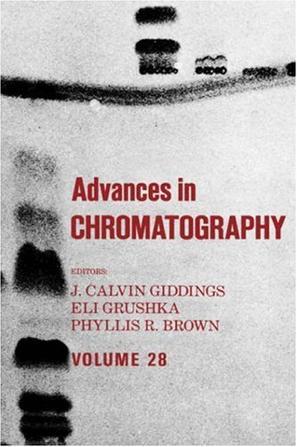 Advances in chromatography. Volume 28