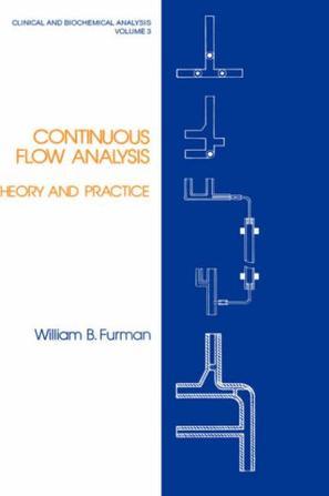 Continuous flow analysis theory and practice