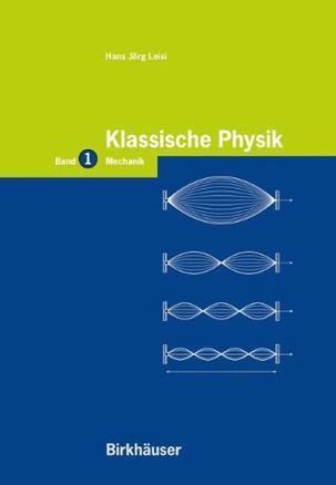 Klassische Physik. Bd.1, Mechanik