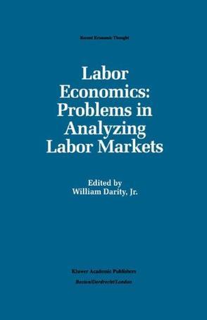 Labor economics problems in analyzing labor markets