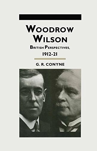 Woodrow Wilson British perspectives, 1912-21