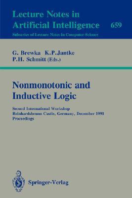 Nonmonotonic and inductive logic: second international workshop, Reinhardsbrunn Castle, Germany, December 2-6, 1991 : proceedings