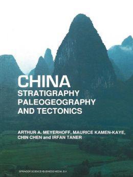 China stratigraphy, paleogeography, and tectonics