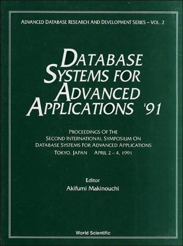 Database systems for advanced applications '91 proceedings of the..., April 2-4, 1991, Tokyo, Japan