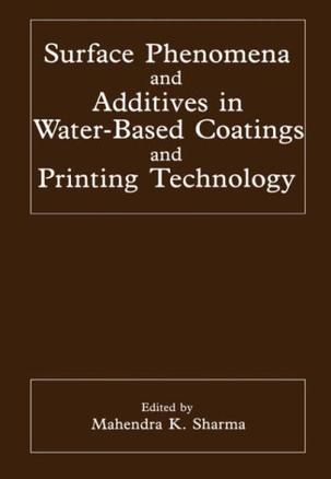 Surface phenomena and additives in water-based coatings and printing technology