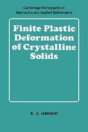 Finite plastic deformation of crystalline solids