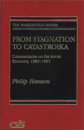 From stagnation to catastroika commentaries on the Soviet economy, 1983-1991