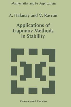 Applications of Liapunov methods in stability