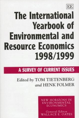 The International yearbook of environmental and resource economics 1998-1999 a survey of current issues
