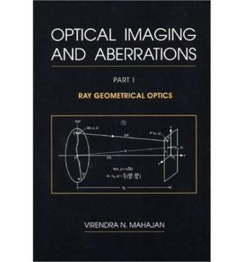 Optical imaging and aberrations. Pt. 1, Ray geometrical optics