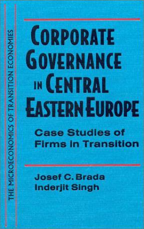Corporate governance in Central Eastern Europe case studies of firms in transition