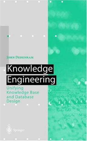 Knowledge engineering unifying knowledge base and database design