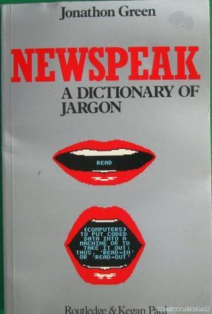 Newspeak a dictionary of jargon