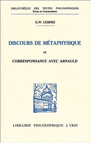 Discours de métaphysique et Correspondance avec Arnauld