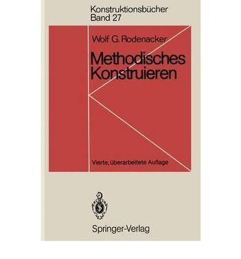 Methodisches Konstruieren Grundlagen, Methodik, praktische Baispiele