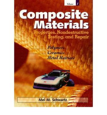 Composite materials. Volume I, properties, nondestructive testing, and repair