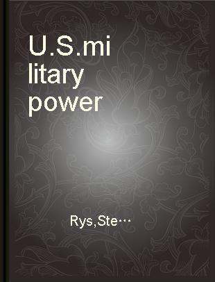 U.S. military power