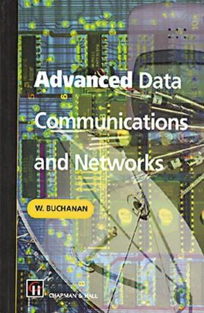 Advanced data communications and networks