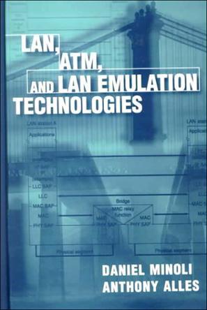 LAN, ATM, and LAN emulation technologies