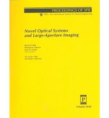 Novel optical systems and large-aperature imaging 20-21 July, 1998, San Diego, California