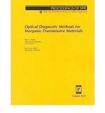 Optical diagnostic methods for inorganic transmissive materials 20-21 July 1998, San Diego, California