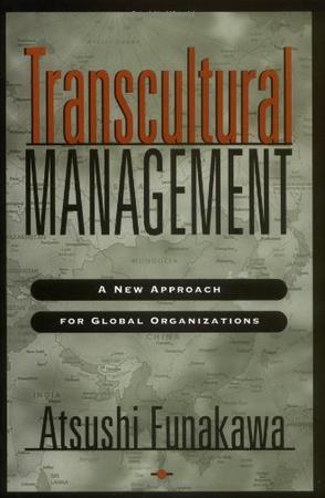 Transcultural management a new approach for global organizations