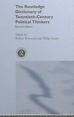 The Routledge dictionary of twentieth-century political thinkers