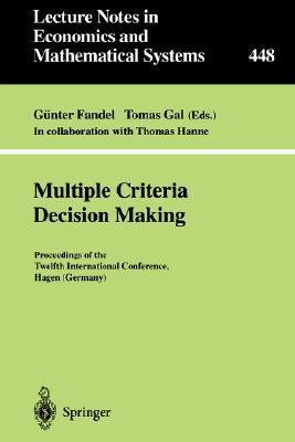 Multiple criteria decision making proceedings of the Twelfth International Conference