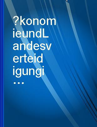 Ökonomie und Landesverteidigung in unserer Zeit