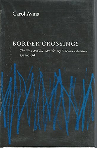 Border crossings the West and Russian identity in Soviet literature, 1917-1934