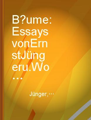 Bäume Essays von Ernst Jünger u. Wolf Jobst Siedler, Gedichte u. Bilder.