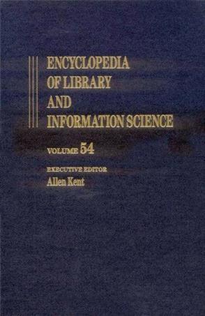 Encyclopedia of library and information science. V. 54, Supplement 17