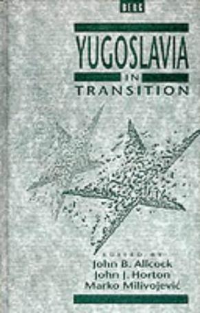 Yugoslavia in transition choices and constraints : essays in honour of Fred Singleton