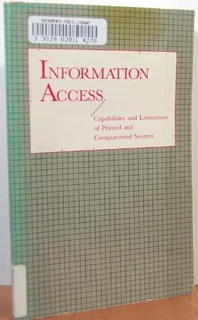 Information access capabilities and limitations of printed and computerized sources