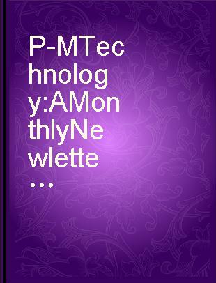 P-M Technology A Monthly Newletter