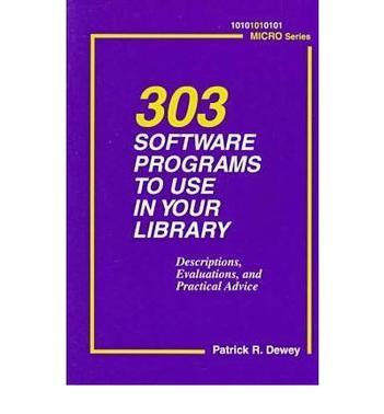 303 software programs to use in your library descriptions, evaluations, and practical advice