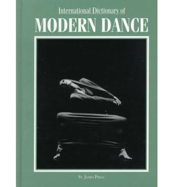 International dictionary of modern dance