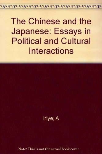 The Chinese and the Japanese essays in political and cultural interactions