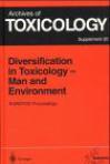 Diversification in toxicology - man and environment proceedings of the 1997 EUROTOX Congress, meeting held in Århus, Denmark, June 25-28, 1997